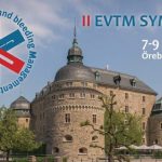 European EVTM Symposium 7-9 June 2018 in Örebro, Sweden