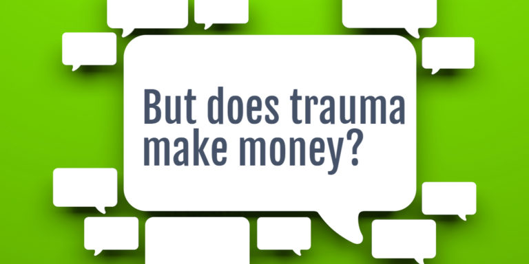 This rarely discussed factor explains why trauma is a key driver of hospital financial performance