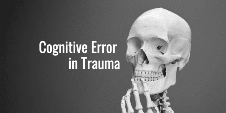 Cognitive error in trauma