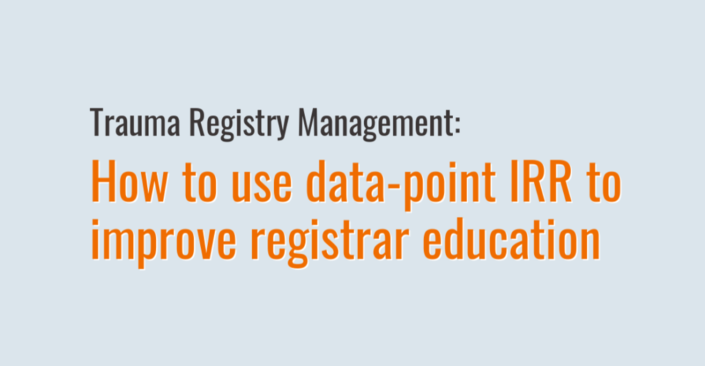 How to use data point IRR to improve trauma registrar education