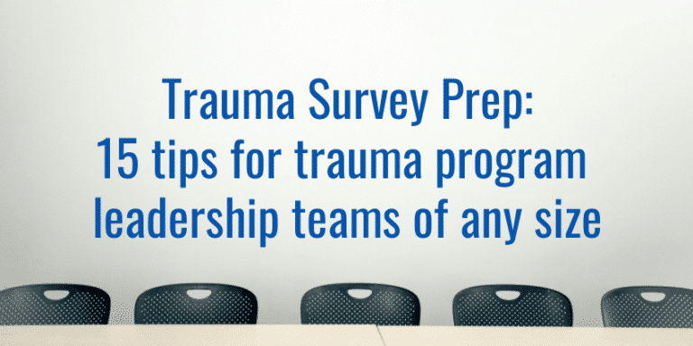 Trauma survey prep: 13 tips for leadership teams of any size