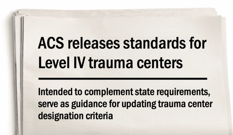 ACS releases new Level IV trauma center standards
